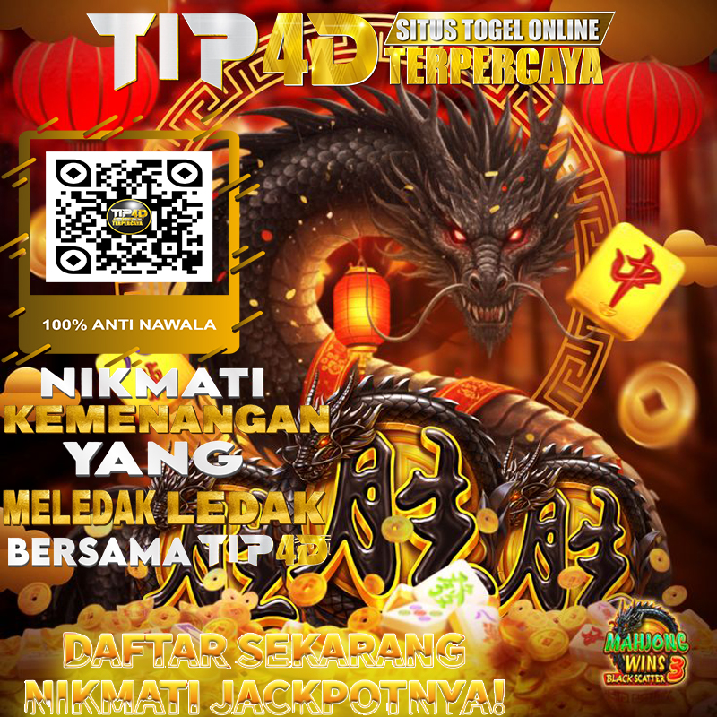 TIP4D situs togel & slot online terpercaya dengan jackpot meledak